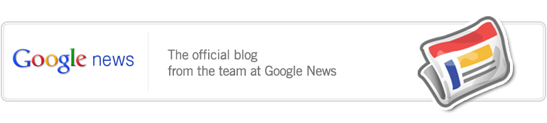 Google News Blog - The Official Blog from the team at Google news