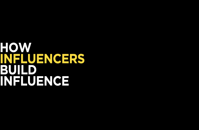 How influencers build influence