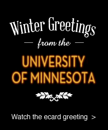 Winter Greetings from the University of Minnesota