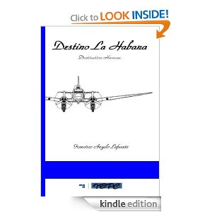 Destino La Habana (Spanish Edition)