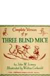 Complete Version of ye Three Blind Mice