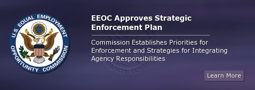 EEOC Approves Strategic Enforcement Plan