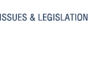 ISSUES & LEGISLATION