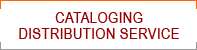 Cataloging Distribution Service