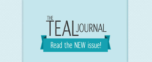 The 6th issue of the Teal Journal a periodical by the Ovarian Cancer National Alliance is new and online now!