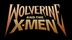 Wolverine and the X-Men