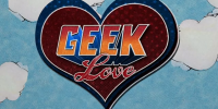 <cite>Geek Love</cite> Returns in an All-New Web Series