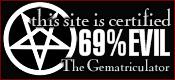 This site is certified 69% EVIL by the Gematriculator