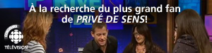 Concours À la recherche du plus grand fan de ''Privé de sens''! - Du 17 décembre 2012 au 4 mars 2013