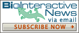 Subscribe to BioInteractive News