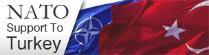 All information related to NATO's support to Turkey at a glance.
