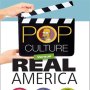 Pop Culture vs. Real America