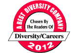A Best Diversity Company 2012.  Chosen by the readers of Diversity/Careers
