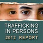 Trafficking in Persons Report 2012