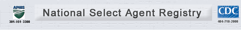 National Select Agent Registry phone numbers for APHIS (301-851-3300) and CDC (404-718-2000).