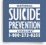 National Suicide Prevention Lifeline 1-800-273-8255