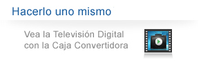 Hacerlo uno mismo: Vea la Televisión Digital con la Caja Convertidor