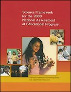 Science Framework for the 2009 National Assessment of Educational Progress