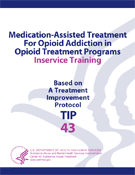 Guide for the Medication-Assisted Treatment for Opioid Addiction