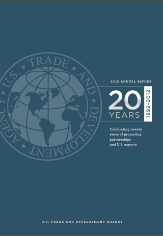 U.S. Trade and Development Agency 2012 Annual Report