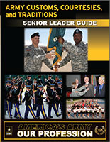 Click Here For Customs, Courtesies and Traditions Senior Leader Guide