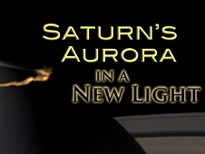 Saturn's Aurora in a New Light