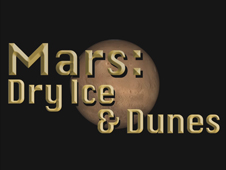 Mars: Dry Ice and Dunes