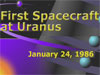 Voyager 2: First Spacecraft at Uranus