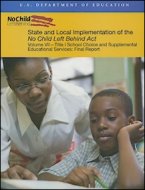 State and Local Implementation of the No Child Left Behind Act: Volume III – Title I School Choice a