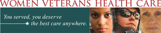 Women Veteran Health Care banner. text: You served, you deserve the best care anywhere. 