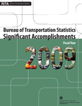 Bureau of Transportation Statistics Significant Accomplishments Fiscal Year 2009