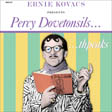 Ernie Kovacs Presents Percy Dovetonsils...thpeaks