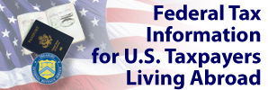Tax information for U.S. taxpayers living abroad. (Credit: State Department)
