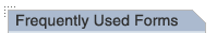 Frequently Used Forms