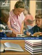 Nation's Report Card: Reading 2007: National Assessment Of Educational Progress At Grades 4 And 8