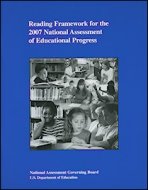 Reading Framework For The 2007 National Assessment Of Educational Progress