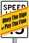 Obey The Sign or Pay The Fine
