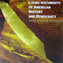 Living Documents of American History and Democracy (PDF: 2.52 MB)