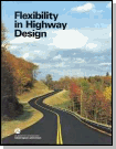 Flexibility in Highway Design