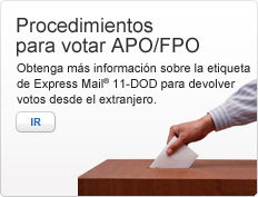 Procedimientos de votación con direcciones APO/FPO. Obtenga información sobre la etiqueta de Express Mail 11-DOD para enviar votos desde el exterior. Fotografía de una mano introduciendo el voto en una urna. Ir.