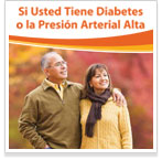 Si Usted Tiene Diabetes o la Presión Arterial Alta (If You Have Diabetes or High Blood Pressure Folleto/Brochure)