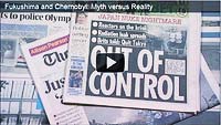 Fukushima and Chernobyl: Myth versus Reality