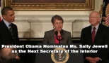 President Obama Nominates Ms. Sally Jewell as the Next Secretary of the Interior
