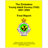 Zimbabwe Young Adult Reproductive Health Survey 2001 (Zimbabwe Young Adult Survey 2001)