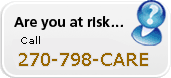 Are You at Risk? Call 270-798-CARE