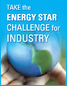 Take the ENERGY STAR Challenge for Industry