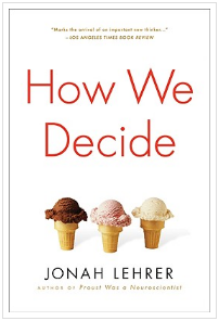 Jonah Lehrer How We Decide