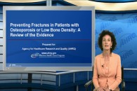 Feedback-based Video CME: Preventing Fractures in Patients with Osteoporosis or Low Bone Density: A Review of the Evidence