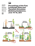 Proceedings of the First Landscape State-and-Transition Simulation Modeling Conference, June 14–16, 2011