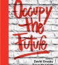 "Occupy the Future"